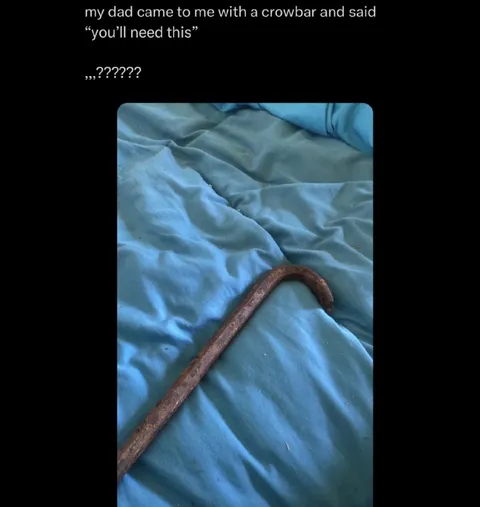 Dad Brings a Crowbar