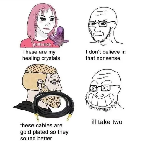 Healing Crystals vs Gold-Plated Cables