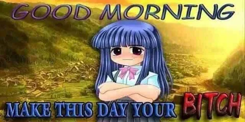 Make This Day Your Bitch