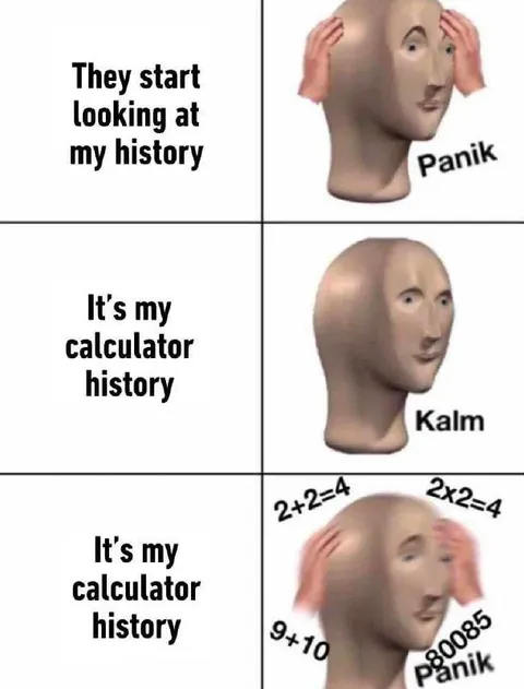 Calculator History Panic