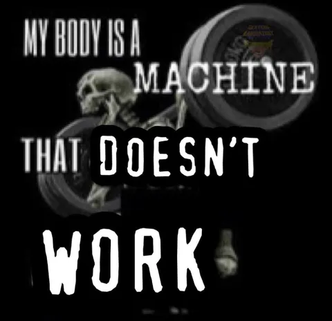 My Body Is a Machine That Doesn't Work