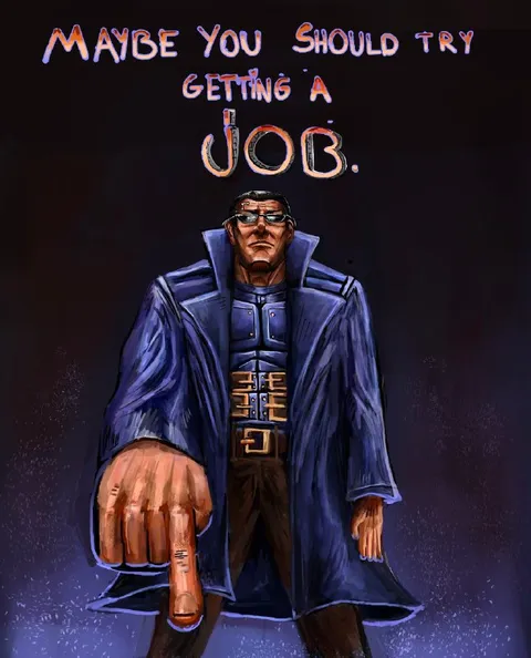 Maybe You Should Get a Job