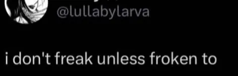 I Don't Freak Unless F Broken To
