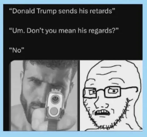 Trump Sends His Retards