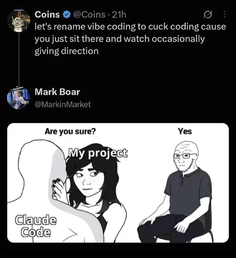 Vibe Coding Renamed Cuck Coding