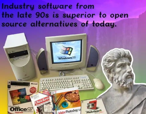 Late 90s Software Was Superior