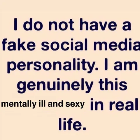 Mentally Ill and Sexy in Real Life