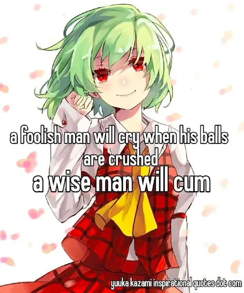 A Wise Man Will Cum