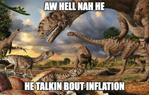 Dinosaurs Talking About Inflation