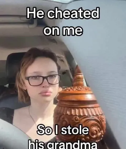 He Cheated So I Stole His Grandma