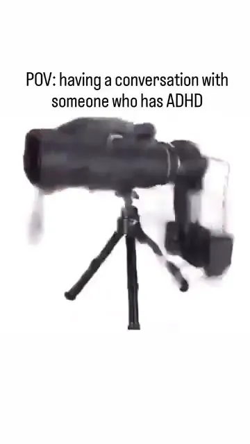 Conversation With Someone Who Has ADHD
