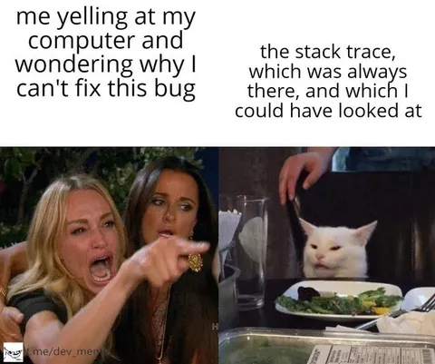 Yelling at the Stack Trace