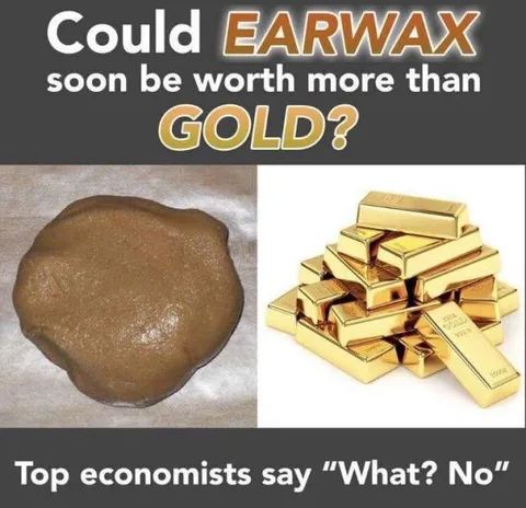 Earwax Worth More Than Gold