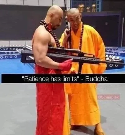Patience Has Limits Buddha