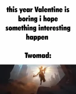 Twomad Makes Valentine Interesting