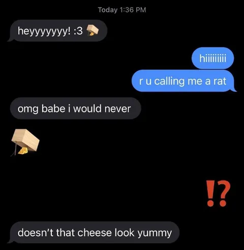 Would Never Call You a Rat