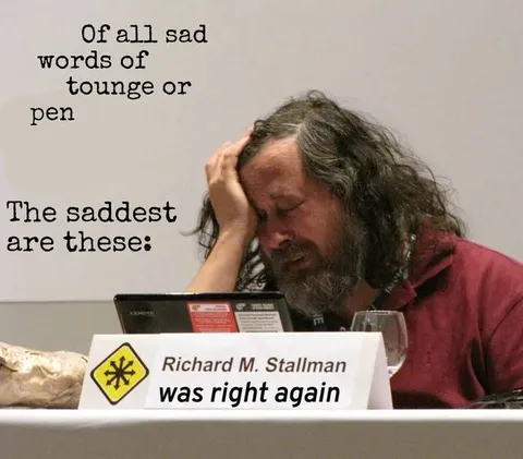 Richard Stallman Was Right Again