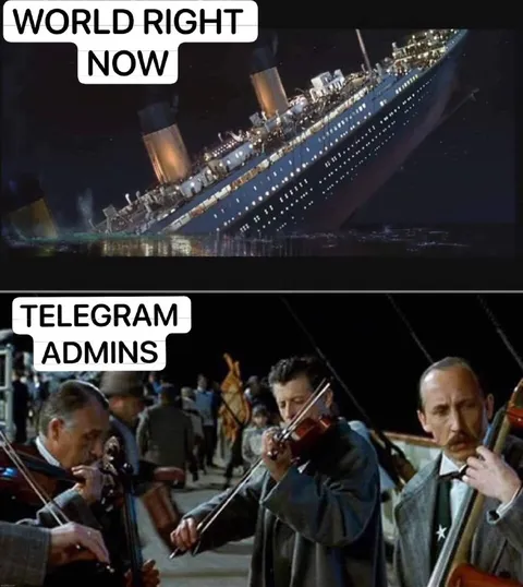 Telegram Admins Playing While World Sinks