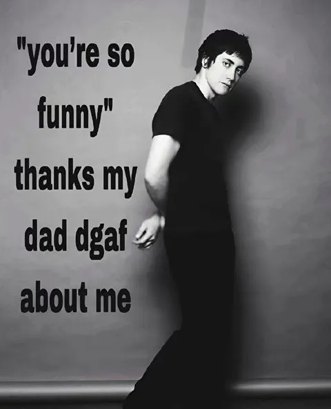 Dad Doesn't Care About Me