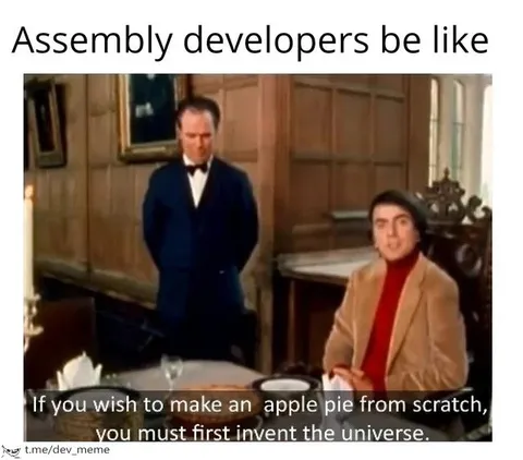 Assembly Developers Invent the Universe