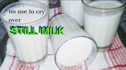 No Use to Cry Over Spill Milk