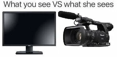 What You See vs What She Sees