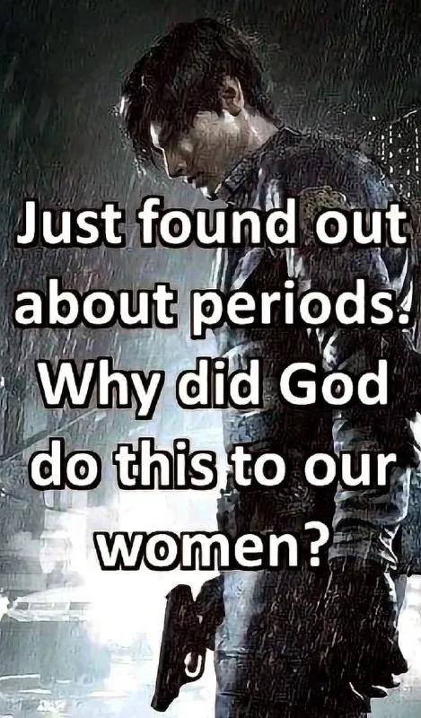 Just Found Out About Periods