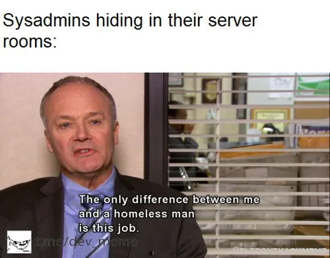 Sysadmins Hiding in Server Rooms