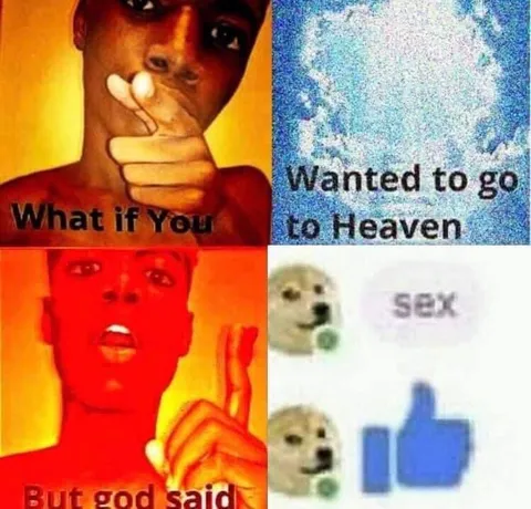 What If You Wanted Heaven But God Said Sex