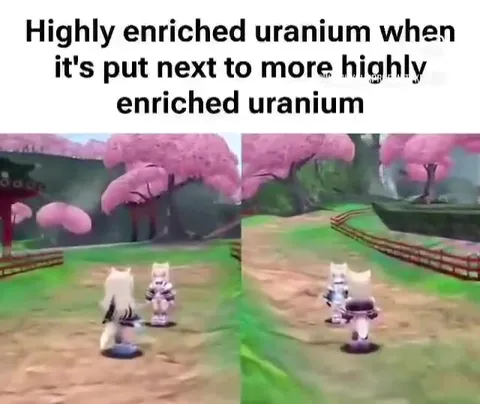 Enriched Uranium Gets Too Close