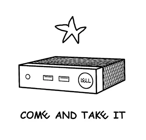 Come and Take the Dell PC