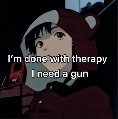 Done With Therapy, Need a Gun