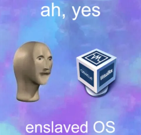 Ah Yes, Enslaved OS