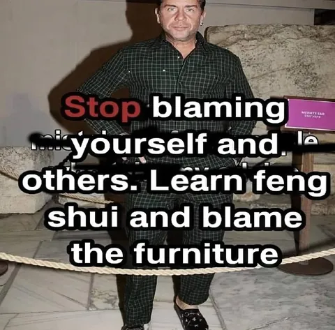 Stop Blaming, Blame Furniture