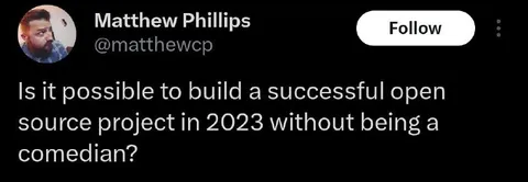 Successful Open Source Without Comedy