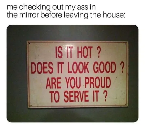 Checking My Ass Before Leaving