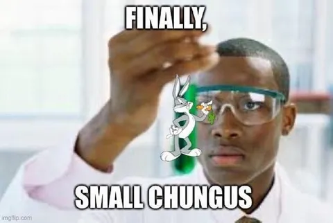 Finally, Small Chungus