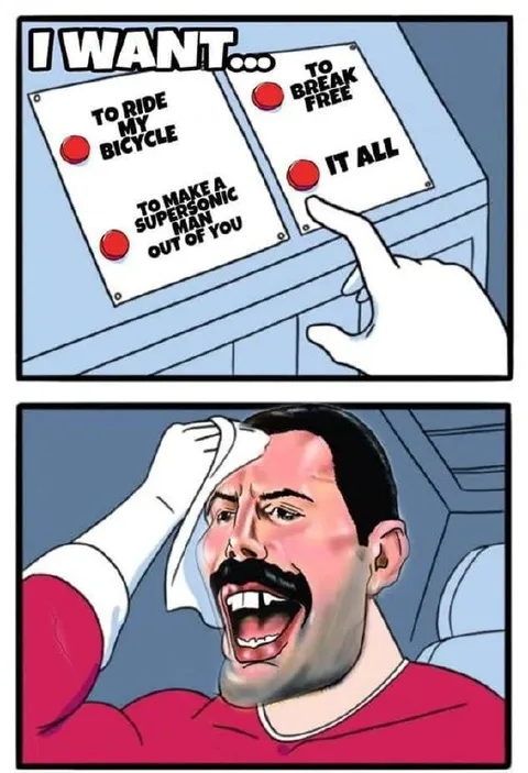 I Want to Break Free Choices