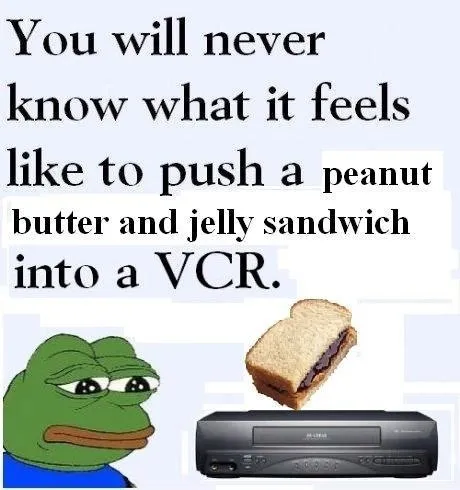 Pepe Pushes a PB&J Into a VCR
