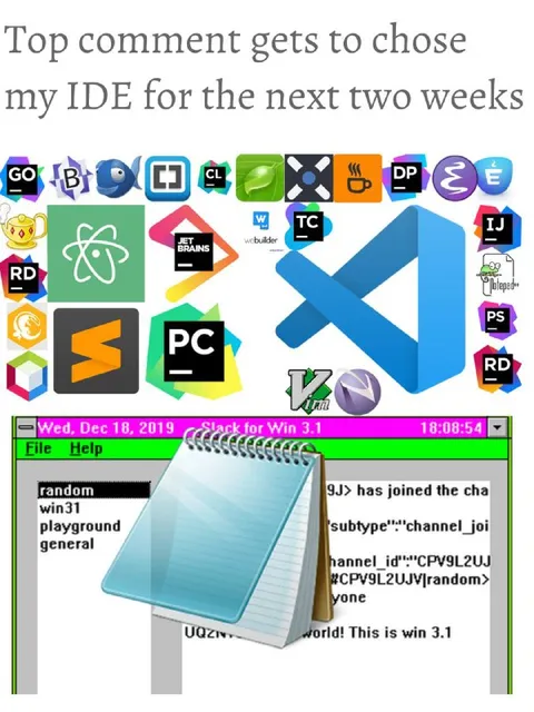 Top Comment Chooses My IDE