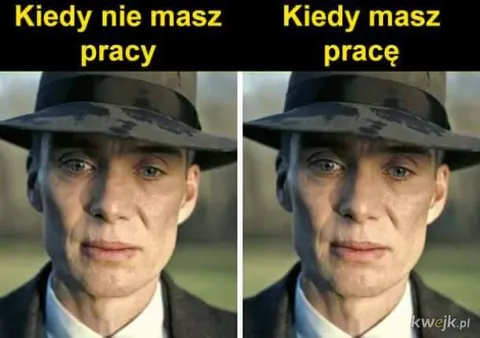 Kiedy masz pracę