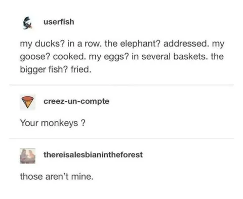 Your Monkeys Aren’t Mine