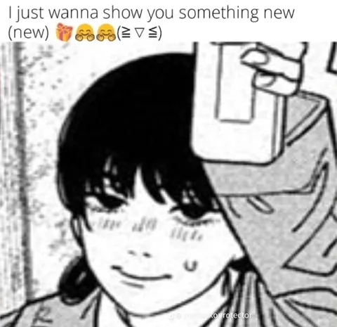 I Just Wanna Show You Something New