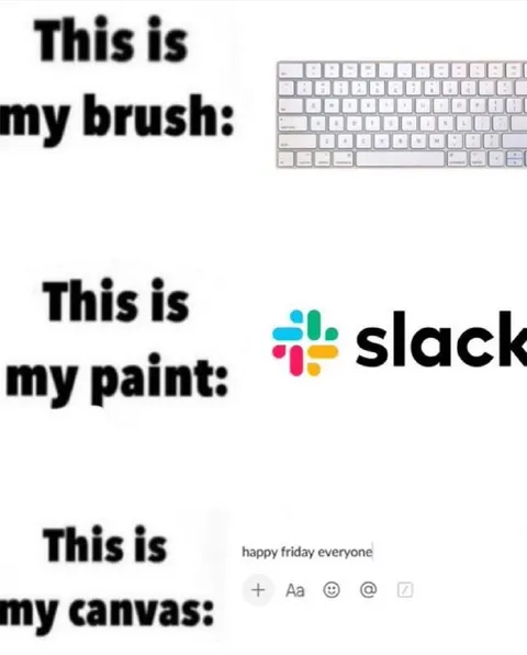 Slack Is My Paint Canvas