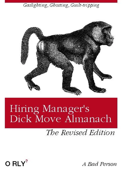 Hiring Manager's Dick Move Almanach