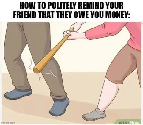 Politely Remind Your Friend About Money