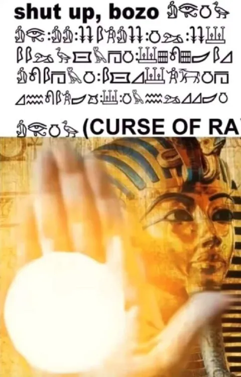 Shut Up Bozo Curse of Ra