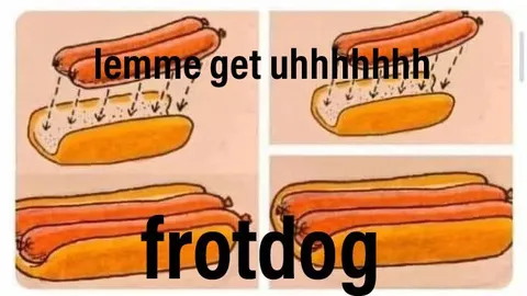 Lemme Get Uhhhh Frotog