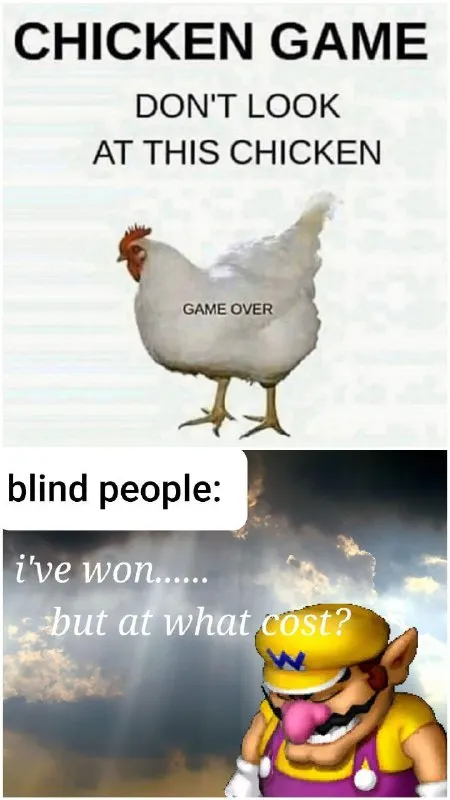Chicken Game Blind People
