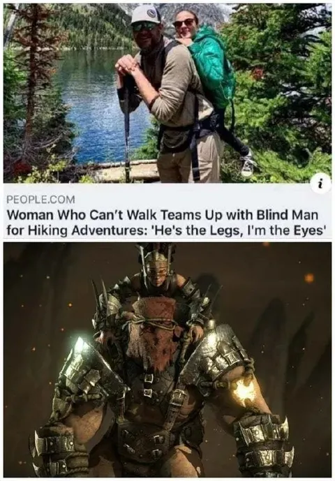 He's the Legs, I'm the Eyes